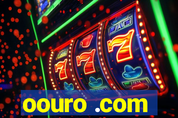 oouro .com